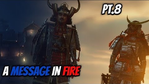 The Message In Fire | Ghost of Tsushima Gameplay Walkthrough Part 8