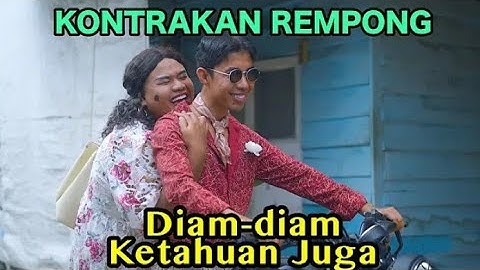 DIAM DIAM KETAHUAN JUGA || KONTRAKAN REMPONG EPISODE 981