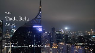 Astrid - Tiada Rela (Lyrics) | Vinyl Mode \u0026 City Night Ambience