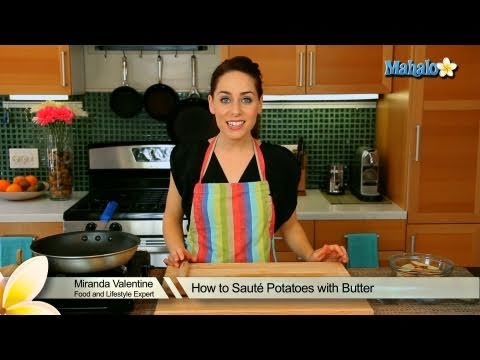 How to Saute Potatoes with Butter