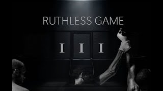 UFC | Ruthless Game 3 | Part III | Motivation