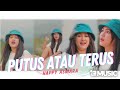 Download Lagu Happy Asmara - Putus Atau Terus (Official Music Video ANEKA SAFARI)