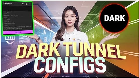 How to Download and Import Dark Tunnel Config Files for Secure Browsing on Dark Tunnel VPN