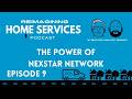 The power of Nexstar Network | Reimagining Home Services Ep. 9
