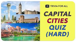 Guess the Capital City Quiz (Hard)