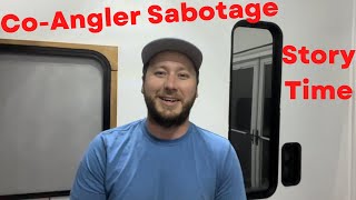 Story Time Co-Angler Sabotage