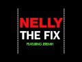 Nelly, Jeremih - The Fix [Clean Audio]