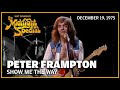 Show me the way  peter frampton  the midnight special