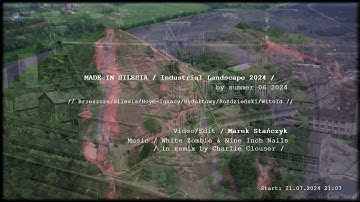 Made In Silesia / Silesia by Summer / Industrial Landscape 2024 / Marek Stańczyk