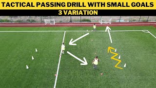 Tactical Passing Drill With Small Goals | 3 Variation | Football/Soccer Training | U13+