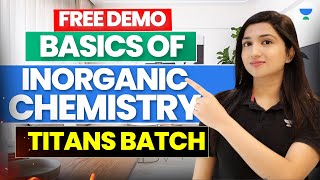 Basics of Inorganic Chemistry | Free Demo | Akansha Karnwal