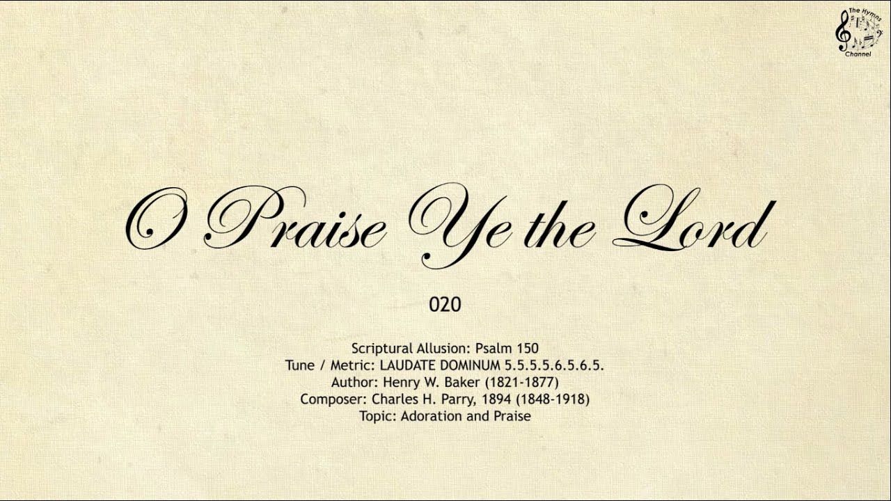 020 O Praise Ye the Lord || SDA Hymnal || The Hymns Channel