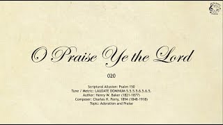 020 O Praise Ye the Lord || SDA Hymnal || The Hymns Channel
