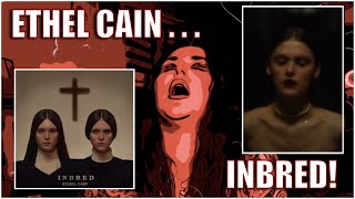 ETHEL CAIN - Inbred - REACTION!