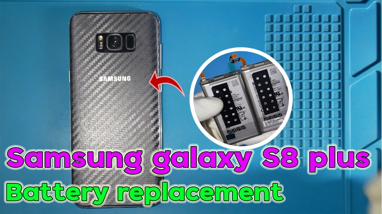 Samsung galaxy S8 plus battery replacement เปลี่ยนแบตเตอรี่ YouTube