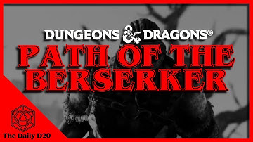 Berserker Barbarian Guide - Barbarians in Dungeons & Dragons
