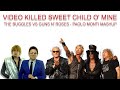 VIDEO KILLED SWEET CHILD O&#39; MINE - THE BUGGLES VS GUNS N&#39; ROSES -    PAOLO MONTI MASHUP