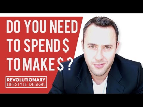Do You Need To Spend Money To Make Money?