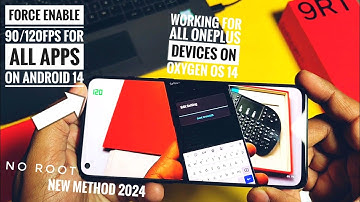 enable force 90/120hz refresh rate android 14 for any OnePlus phones