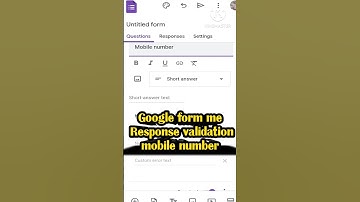 Response validation || Google form || mobile number validation || mjjolly ||technology