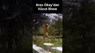 Arzu Okaydan Ateşli Vücut Şovu 