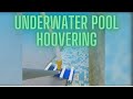 20MINUTES OF UNDERWATER HOOVERING!!