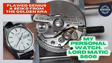 Seiko LM(Lord Matic) cal 5606 full service..
