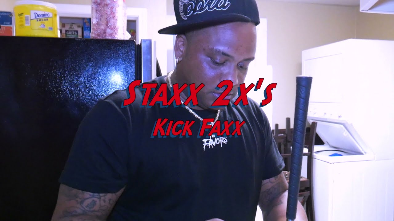 Staxx 2x's - Kick Faxx / Shot by @shoota4visuals