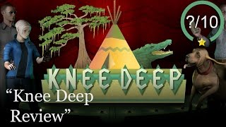 Knee Deep Review (Video Game Video Review)