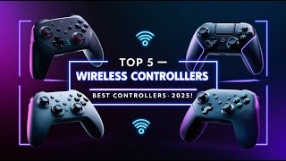 Top 5 Best Wireless Game Controllers 2025 | Ultimate Gaming Controller Guide