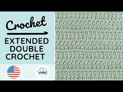 How to crochet the Extended Double Crochet EDC: Tutorial + Chart
