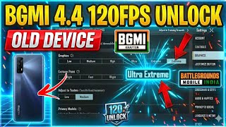 🔥BGMI 4.4 Ultra Extreme 120 FPS Unlock All Old Devices📳