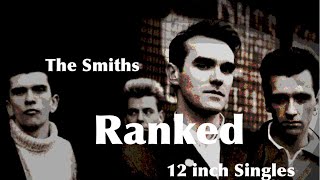 SMITHS  U.K. 12 inch singles ranked in order of essentiality  #thesmiths #vinylcommunity #ranking