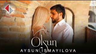 Aysun Ismayilova - Olsun