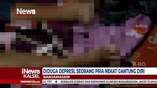 DIDUGA DEPRESI, SEORANG PRIA NEKAT GANTUNG DIRI