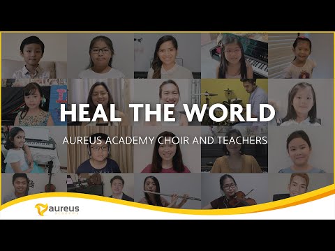 Heal the World ft. Aureus Junior Choir and Aureus Teachers