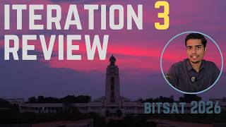 BITSAT 2026 Iteration 3 review | Here is why it did not drop