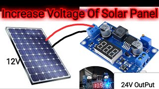 DC Voltage Booster || Boost Voltage Of Solar Panels #voltagebooster