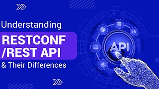 Understanding the RESTCONF / REST API and their differences | HTTP Requests | PyNet Labs
