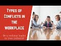 5 Types of Conflict in the Workplace and How To Handle Them