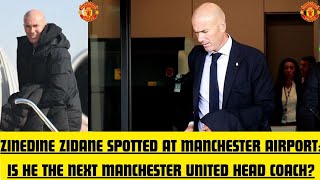ZIDANE'S ARRIVAL IGNITES MANCHESTER UNITED: THE LEGEND TOUCHES DOWN FOR MANAGERIAL ROLE!