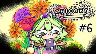 THIS GAME WILL MAKE ME CRY | Chicory: A Colorful Tale #6