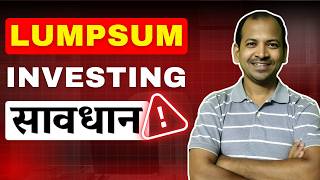 Lumpsum Investment ⚠️Big mistake | Beginners guide for lumpsum investing (HINDI)