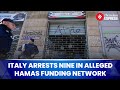 Italian Police Arrest Nine Over Alleged Multi-Million-Euro Hamas Funding Scheme
