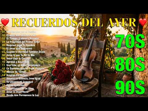50 Boleros Inolvidables 🌙 Los Mejores Boleros y Baladas Románticas💖Canciones Eternas del Corazón