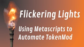 Flickering Lights with Metascripts