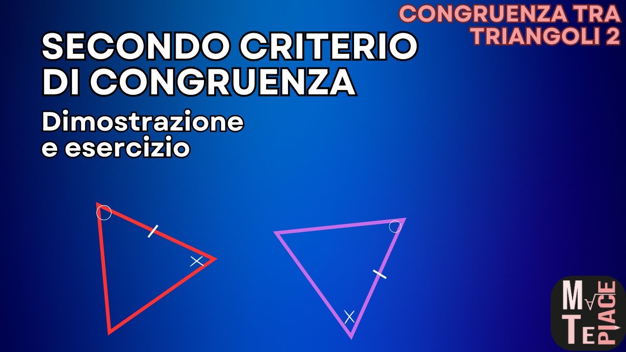 Congruenza tra triangoli 2: secondo criterio di congruenza ...
