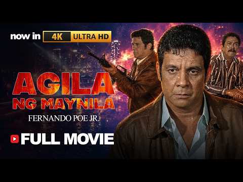 FPJ's Agila ng Maynila | 4K | Restored Full Movie | Multi-language Subtitles | Fernando Poe Jr.