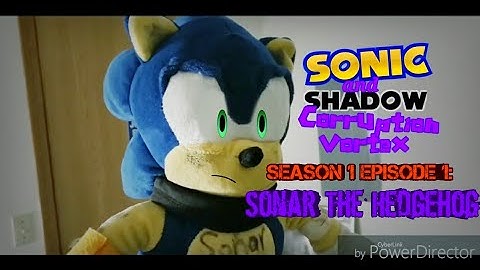 Sonic and Shadow Corruption Vortex S1 E1: Sonar The Hedgehog