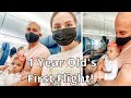 1 YEAR OLD'S FIRST FLIGHT! | Flying with a Baby/Toddler
